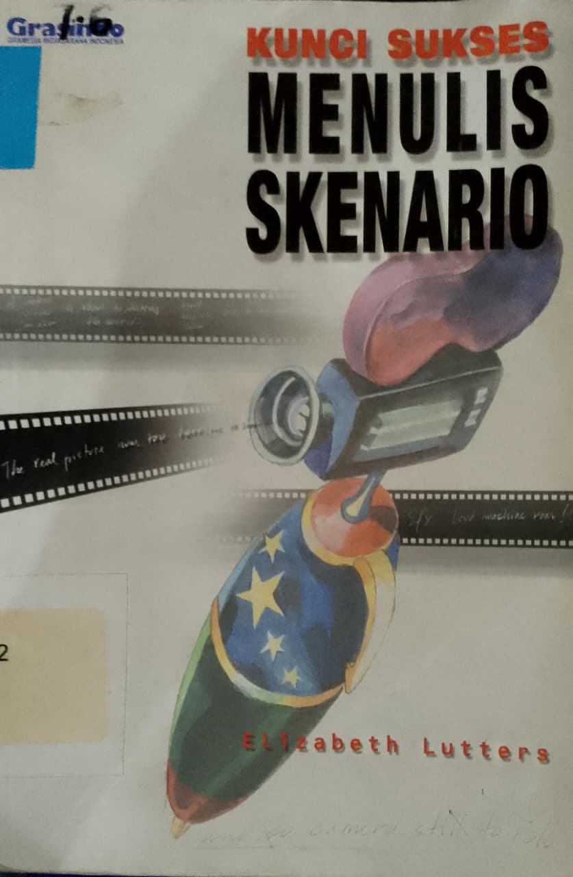 Cover Kunci sukses : menulis skenario / Lutters  elizabeth