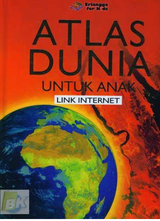 Cover Atlas Dunia Untuk Anak  Link Internet / Moncrieff Stephen