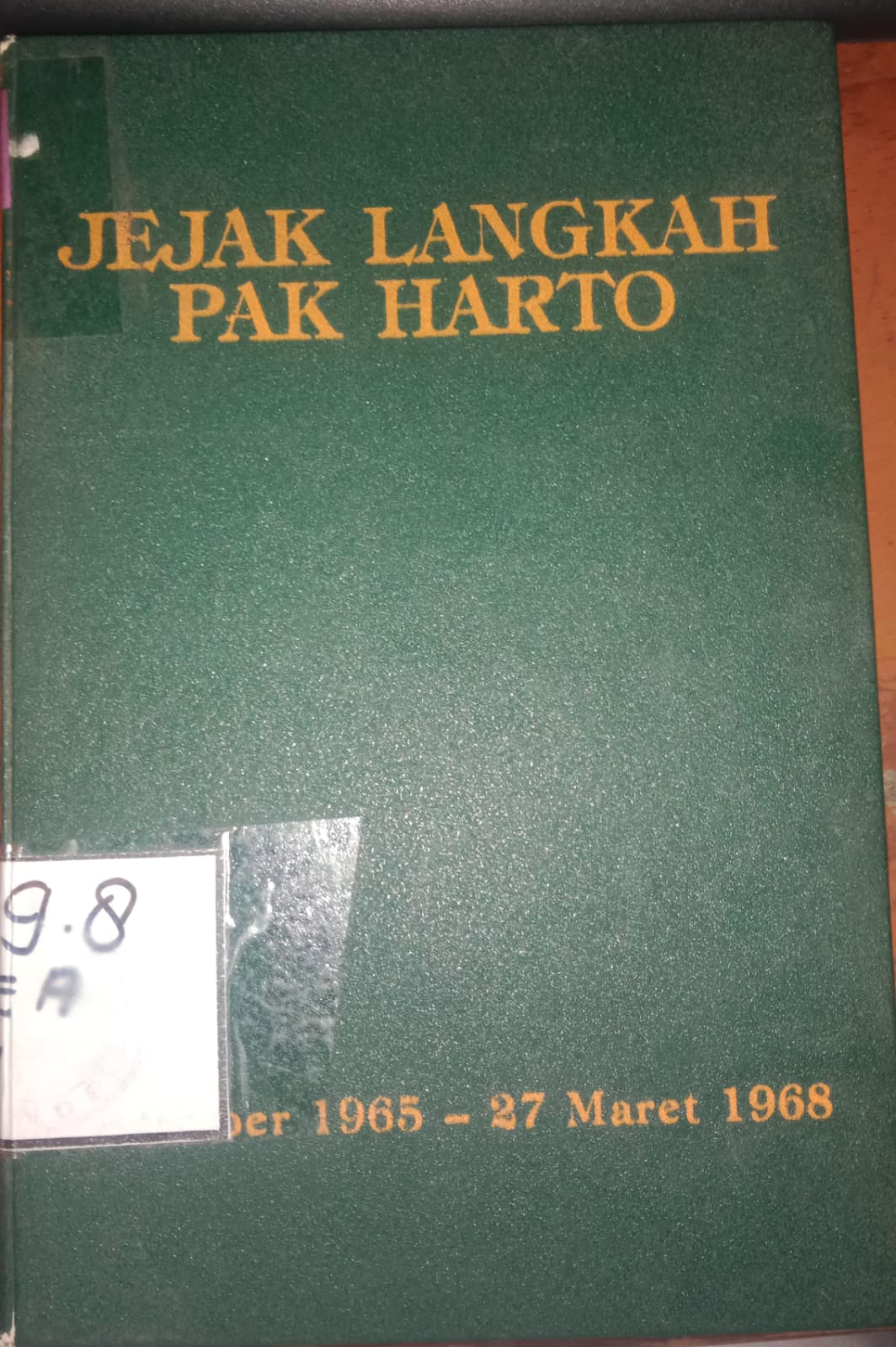 Cover Jejak Langkah Pak Hearto / Team dokumentasi presiden RI