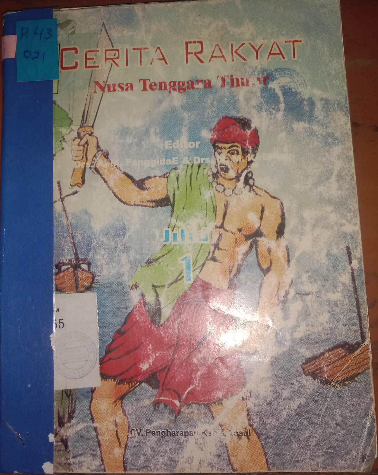 Cover Cerita Rakyat Nusa Tenggara Timur jilid 1 / Cerita
