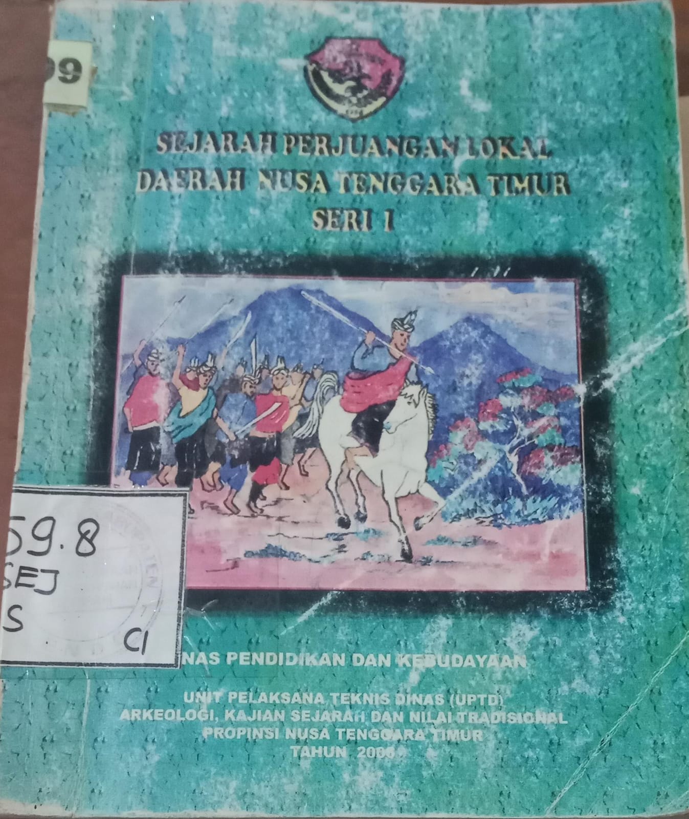 Cover Sejarah Perjuangan Lokal Daerah Nusa Tenggara Timur / Sejarah