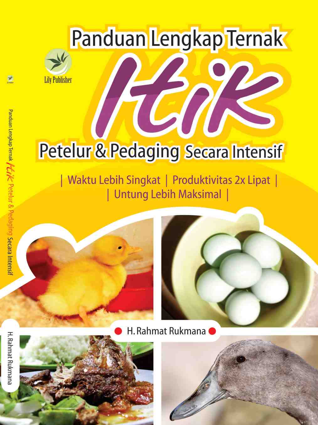 Cover Panduan Lengkap Ternak Itik : Petelur dan Pedaging Secara Intensif / Rukmana, Rahmat