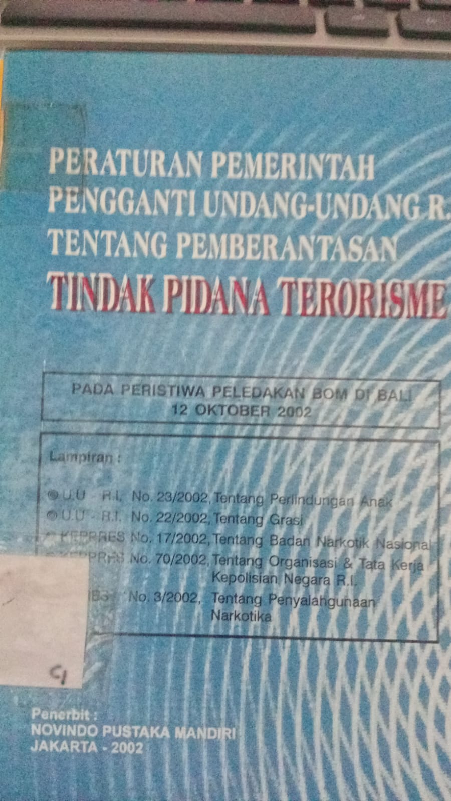 Cover Peraturan Pemerintah Penggati Undang-Undang R.i Tentang Pemberatasan Tindakan Pidana Terorisme / Peraturan Pemerintah