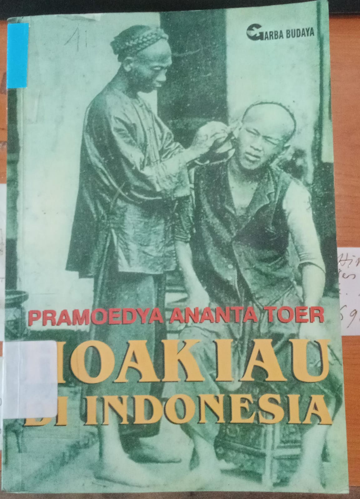Cover Haokiau Di Indonesia :  toer Ananta, Pramoedya