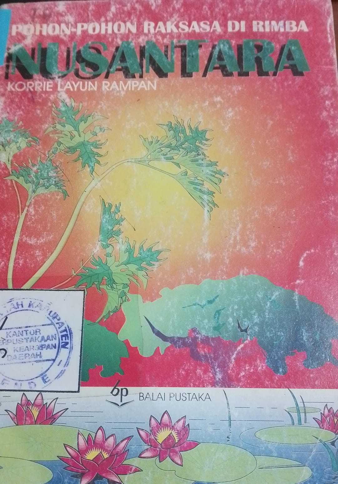 Cover Pohon- Pohon Raksasa Di Rimba Nusantara / Rampan, Layun Korrie