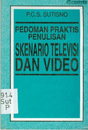 Cover Pedoman Praktis Penulisan Sekanario Televisi Dan Video / Sutisno P.C.S