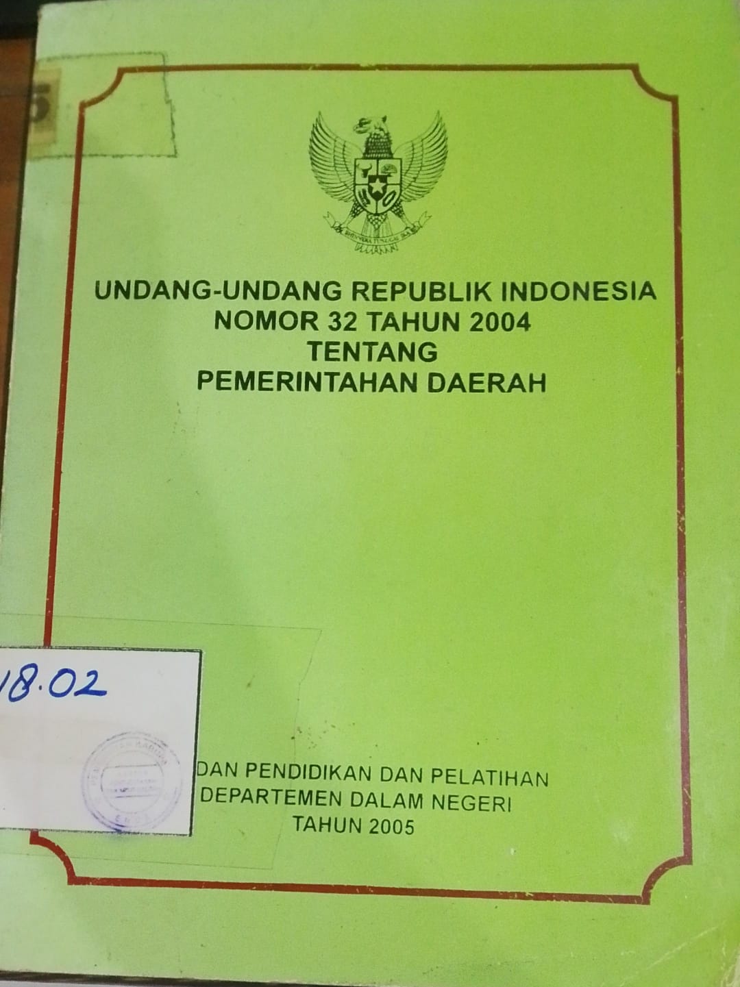 Cover Undang- Undang Republik Indonesia Nomor 32 Tahun 2004 Pemerintah Daerah