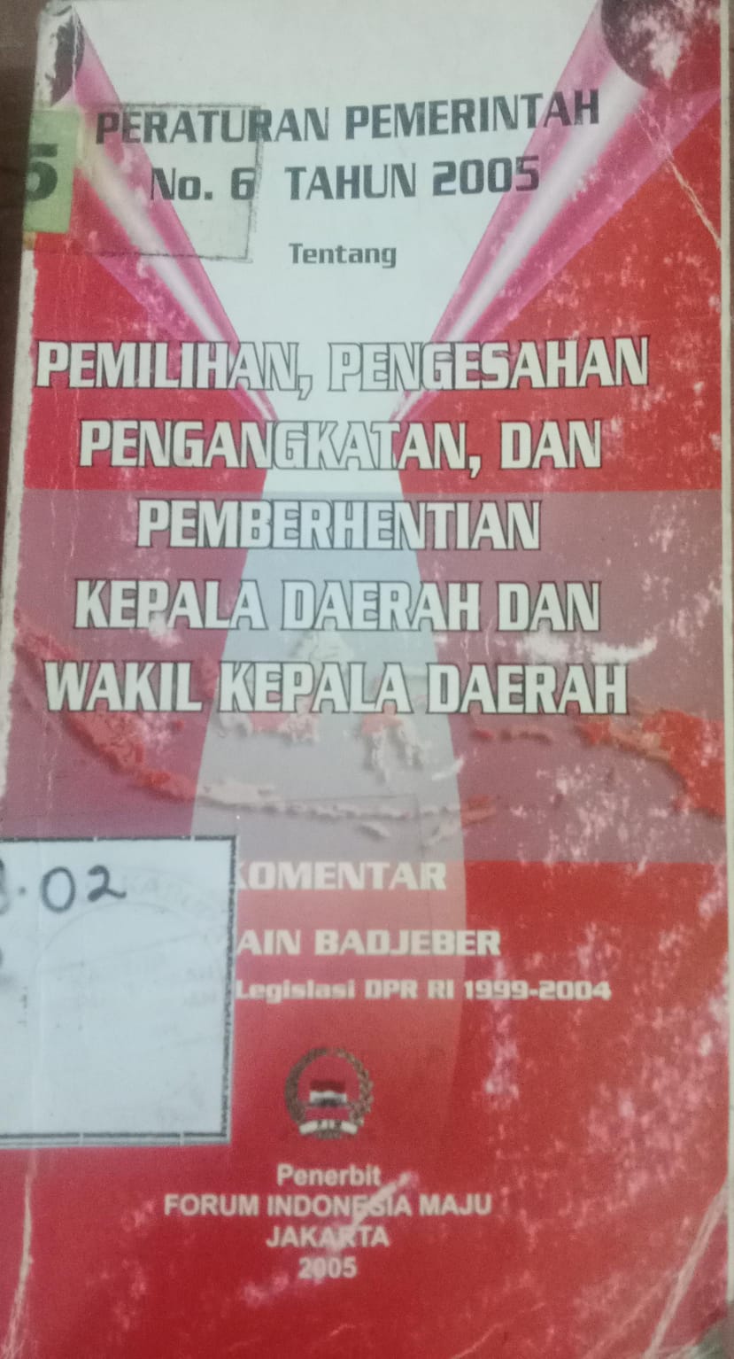 Cover Pemilihan, Pengesahan Pengangkatan, dan Pemberhentian Kepala Daerah dan Wakil Kepala Daerah / h zain Bajeber