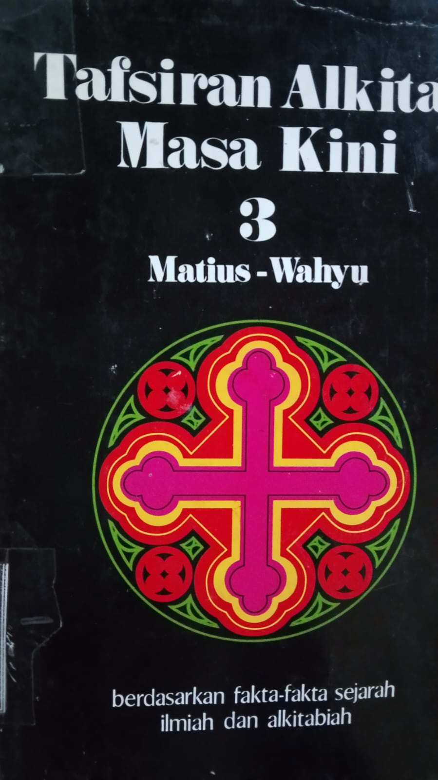 Cover Tafsiran Alkitab Masa kini 3-Mat.-Wahyu / Tafsiran