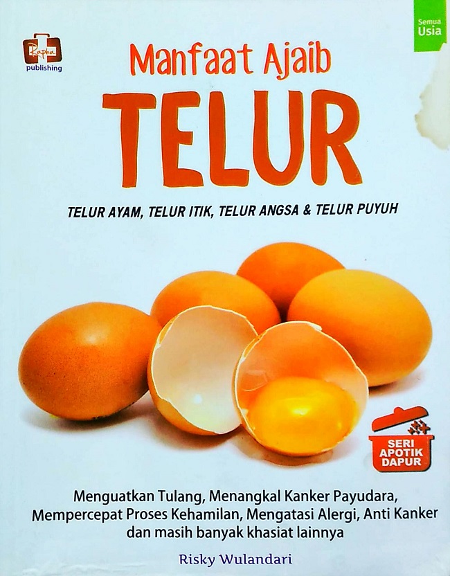 Cover Manfaat Ajaib Telur :  Berbagai Khasiat Telur Ayam, Telur ... / Risky Wulandari