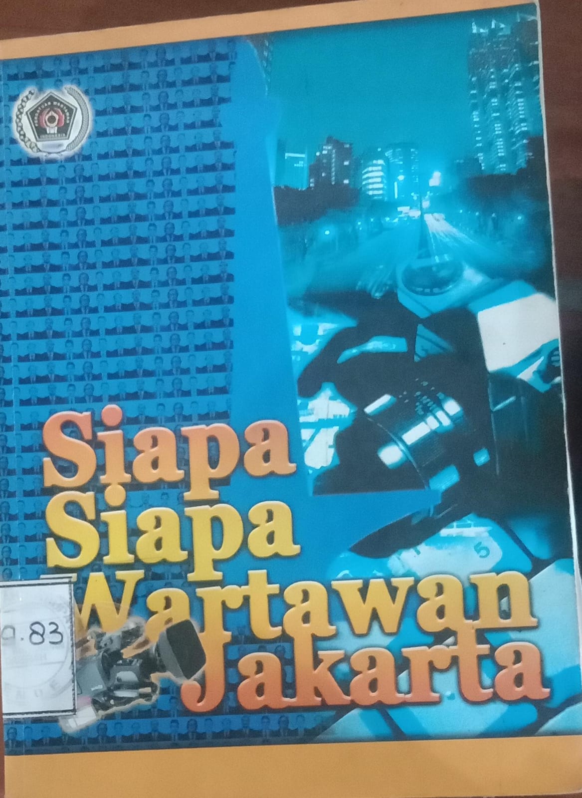 Cover Siapa-Siapa Wartawan Jakarta / ismet, Rauf