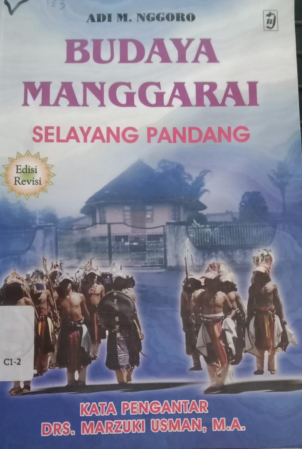 Cover Budaya Manggarai Selayang Pandang / Nggoro,Adi