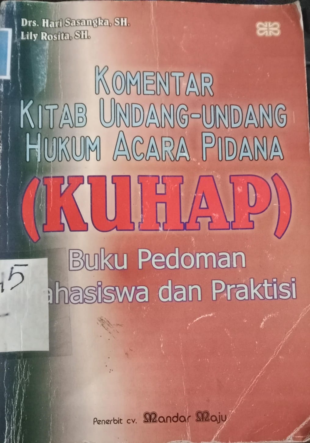 Cover Komentar Undang-Undang Hukum Acara Pidana / Sasangka,Hari