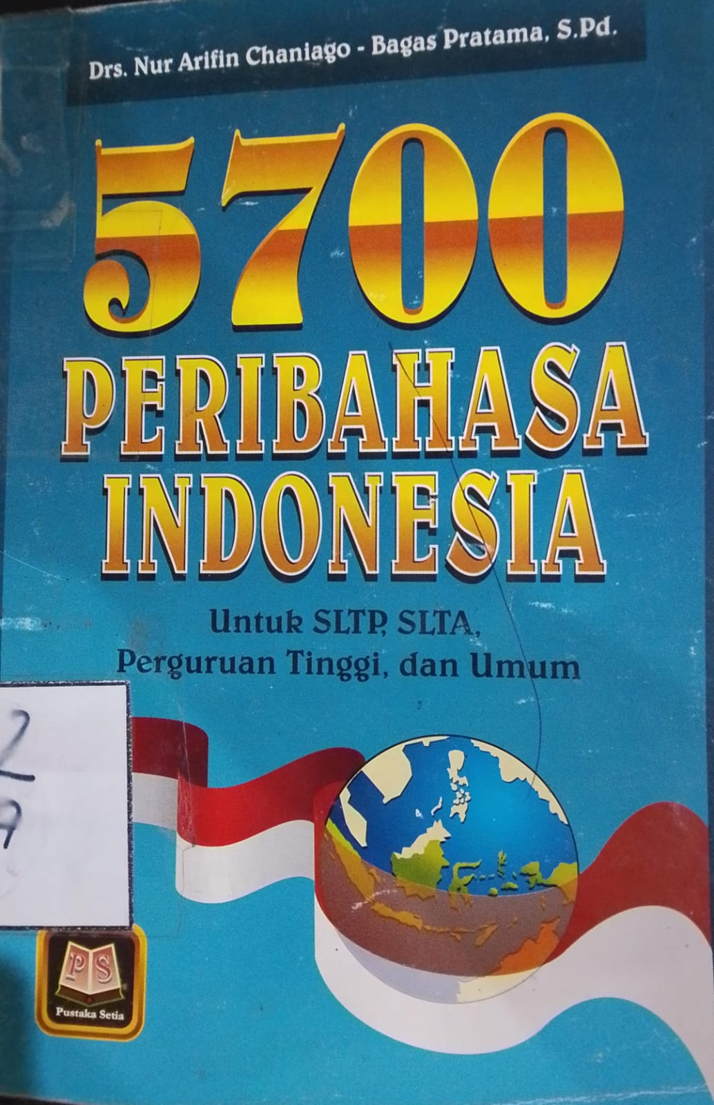Cover 5700 Peribahasa Indonesia / Nur Arifin Chaniago