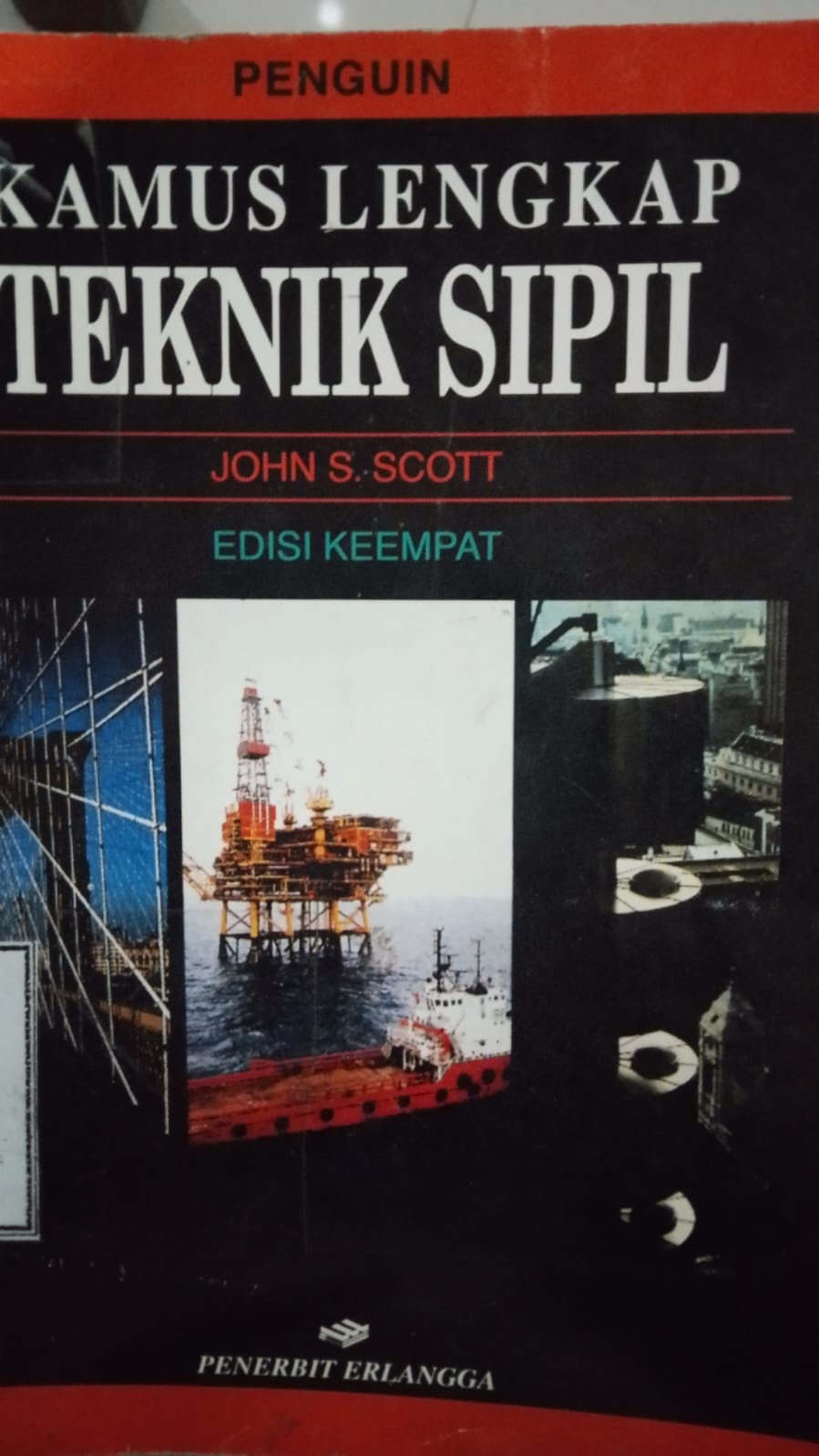 Cover Kamus Lengkap Teknik Sipil / Spott S. John