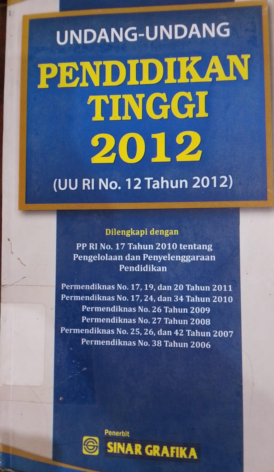 Cover Undang-Undang Pendidikan Tingi 2012 / Redaksi Sinar Gafikra
