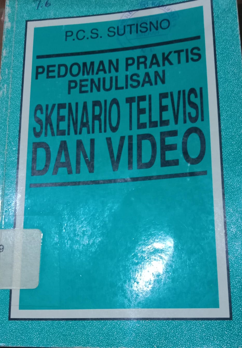Cover Padoman Praktis Penulisan Skenario Televisi dan Vidio / Sutisno