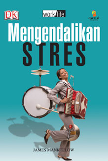 Cover Mengendalikan Stres :  Manktelow james