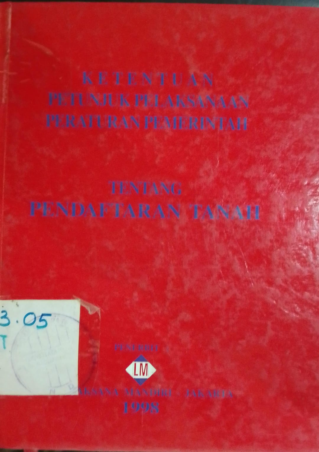 Cover Ketentuan Petunjuk Pelaksanaan Peraturan Pemerintahan / Suwito