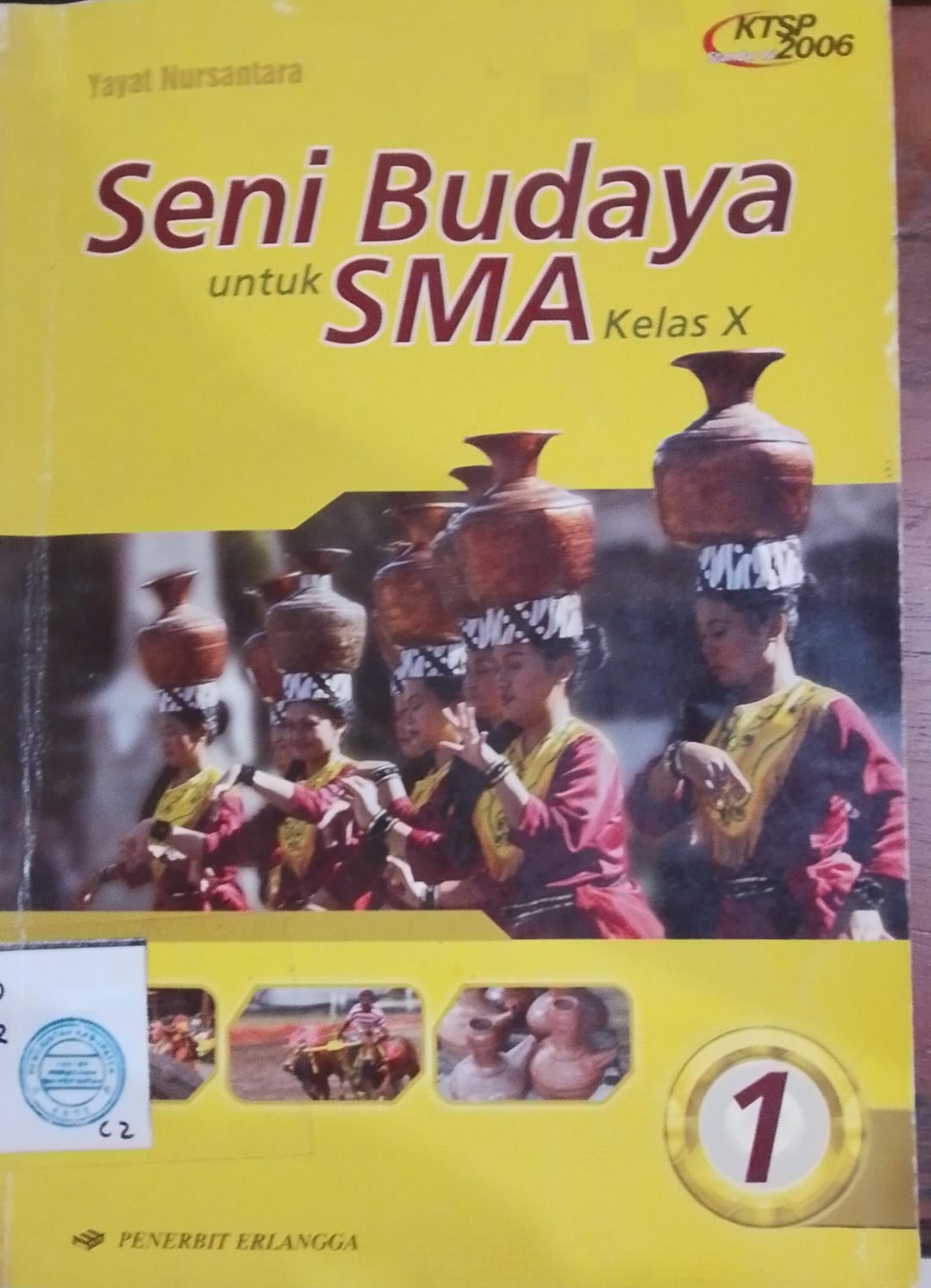 Cover Seni Budaya Untuk SMA Kelas X / Yayat Nursantara