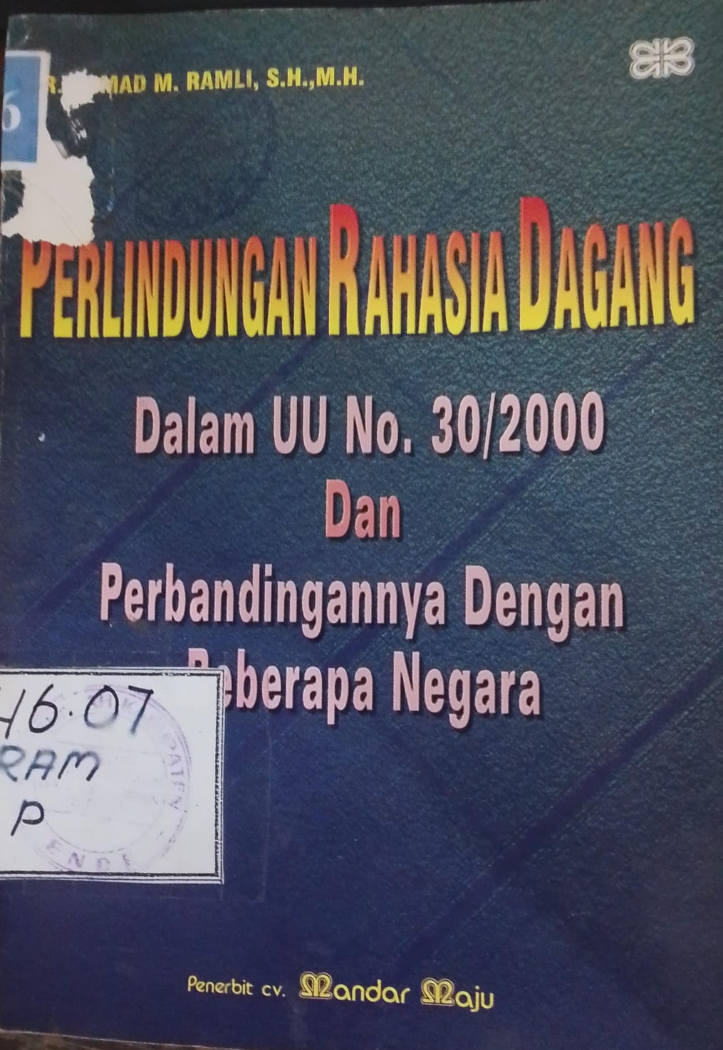 Cover Perlindungan Rahasia Dagang / Ahmad M.Ramli