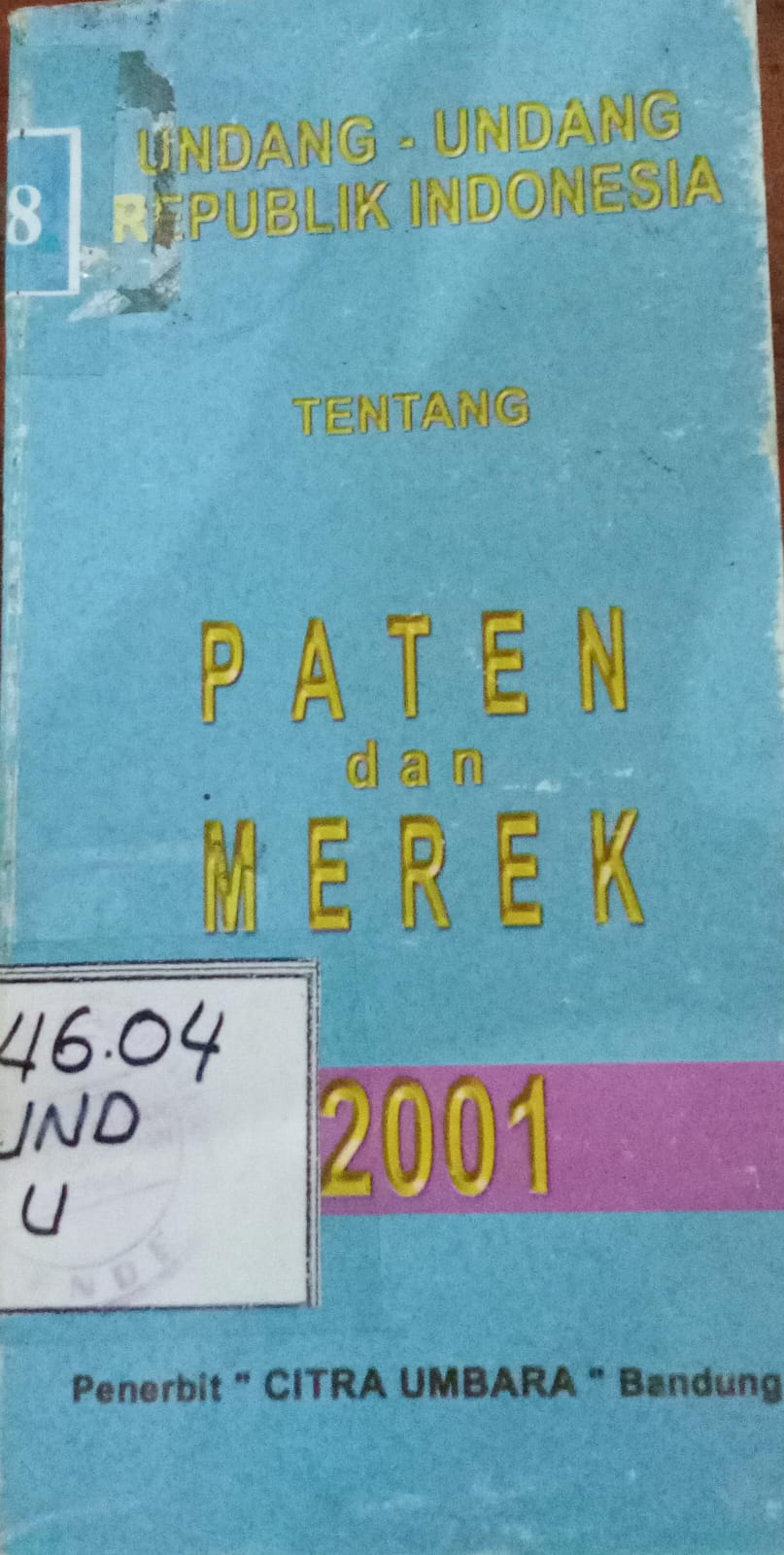 Cover Undang -Undan Republik Indonesia / Tentang  Paten dan Merek