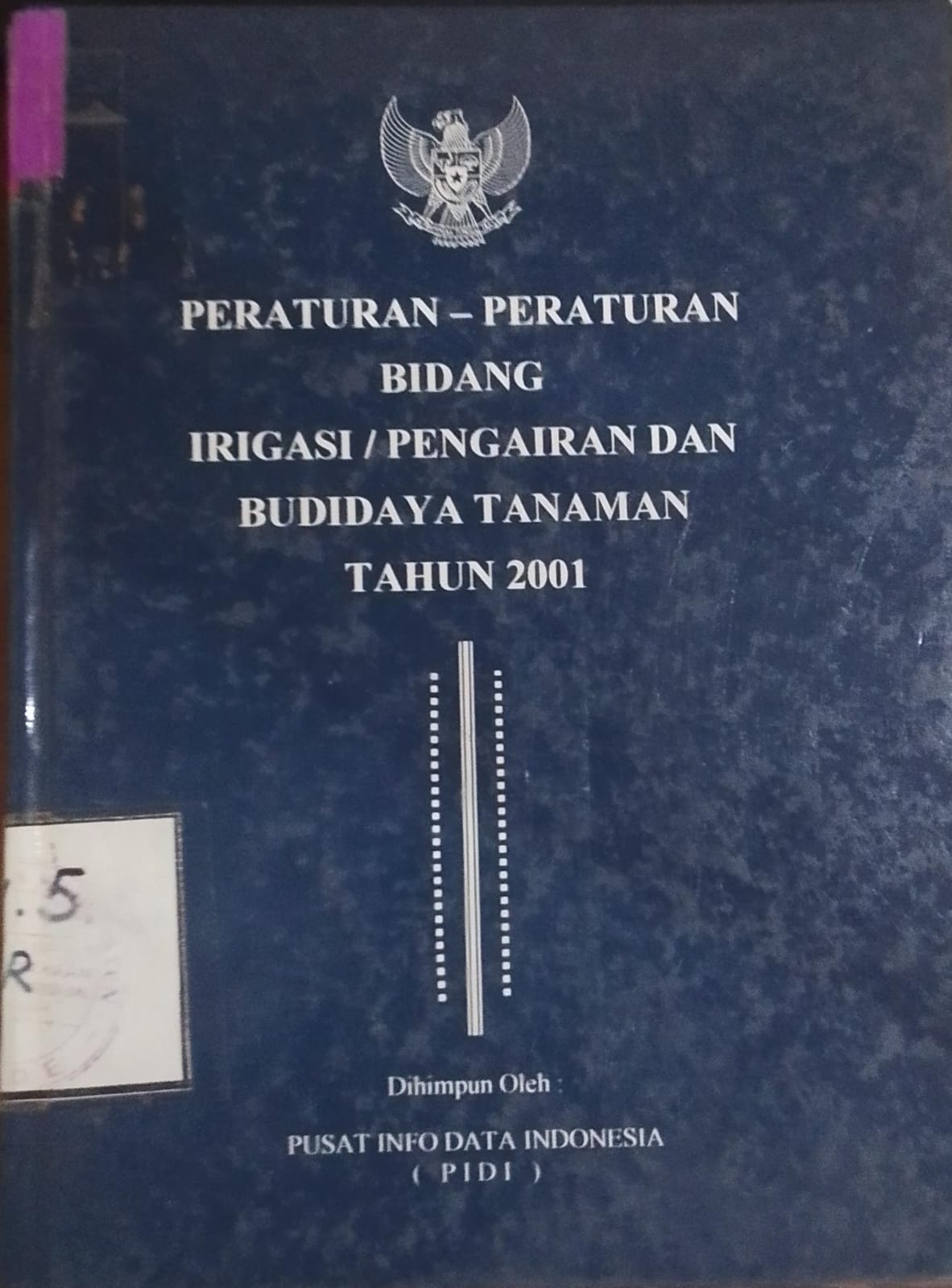 Cover Peraturan- Peraturan Bidang Irigasi/ Pengairan Dan Budi Daya Tanaman Tahun 2001
