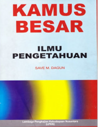 Cover Kamus Besar Ilmu Pengetahuan / Dagun .M Save