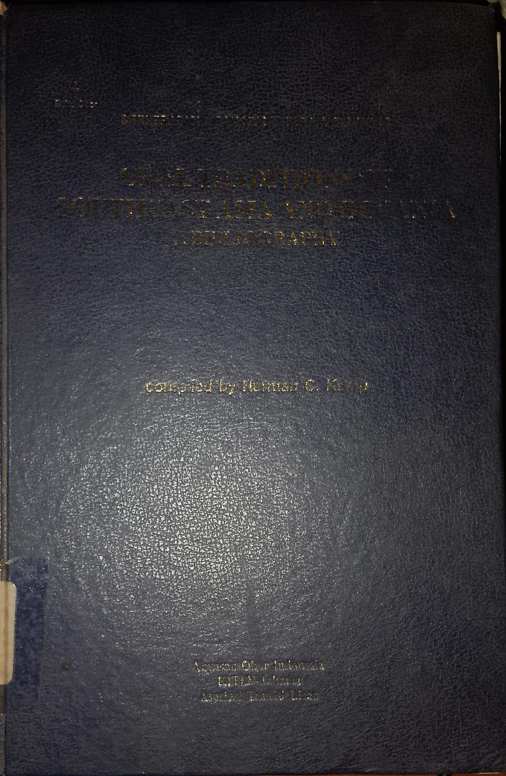Cover Oral Traditions Of Southeast Asia And Ocenia A Bibliography / Herman C. Kemp