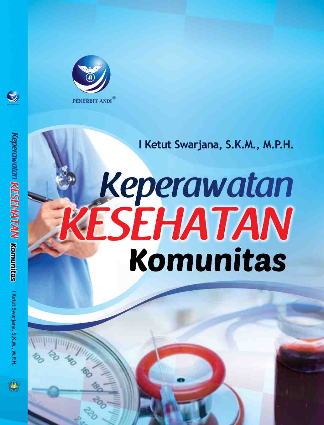 Cover Keperawatan Kesehatan Komunitas / Ketut Swarjanana
