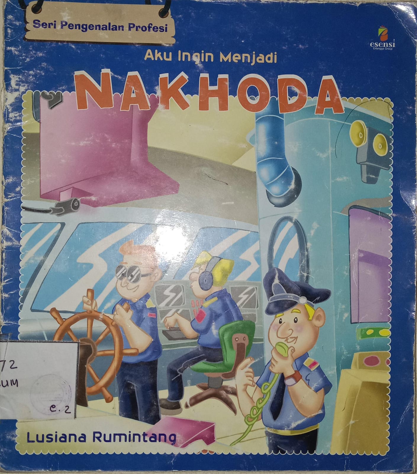 Cover Aku Ingin Menjadi Nahkoda / Lusiana Rumintang