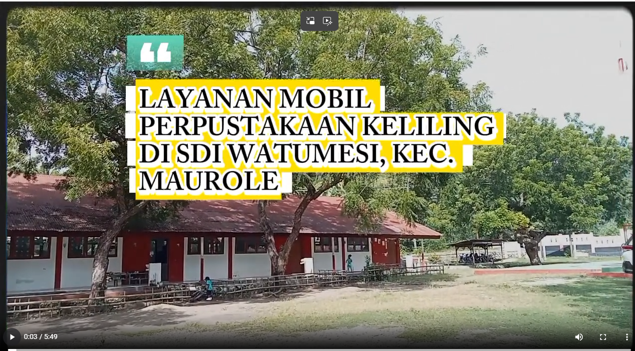 Cover LAYANAN MOBIL PERPUSTAKAAN KELILING DI SDI WATUMESI, KECAMATAN MAUROLE