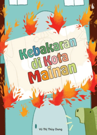 Cover Kebakaran Dikota Mainan / Dung Thuy Thi Vu