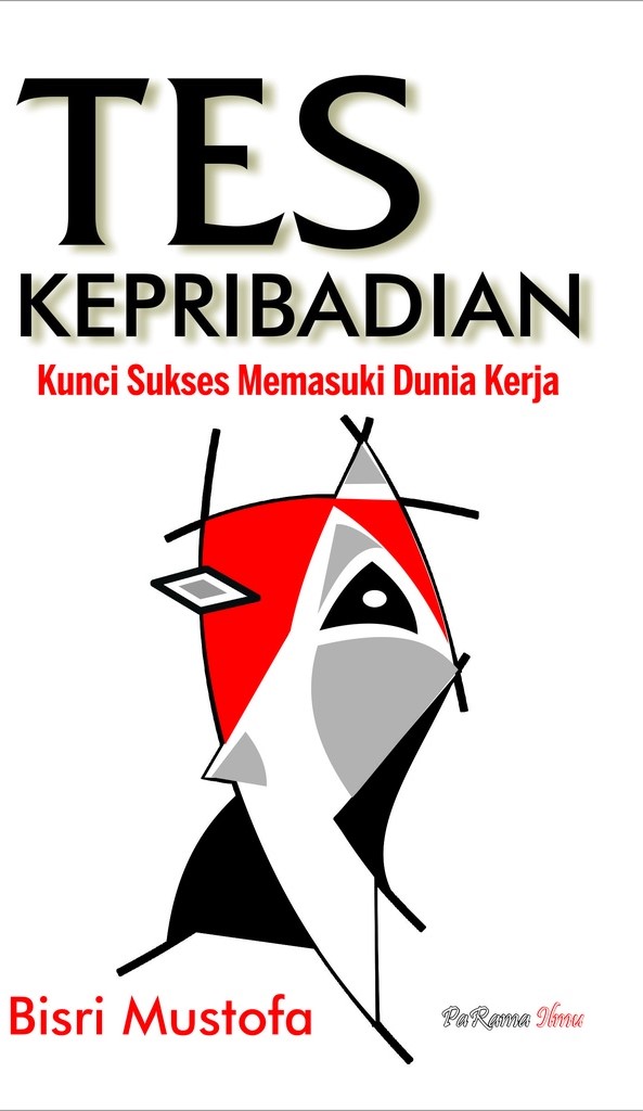 Cover Tes Kepribadian :  Kunci Sukses Memasuki Dunia Kerja / Bisri Mustofa
