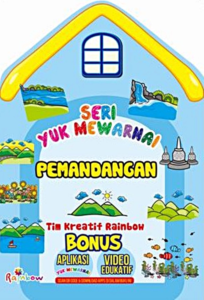 Cover Seri Yuk Mewarnai, Pemandangan :  Mewarnai / Tim Kreatif Rainbow
