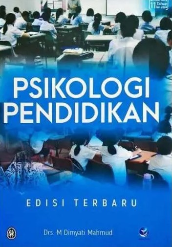 Cover Psikologi pendidikan : / Drs. M Dimyati Mahmud