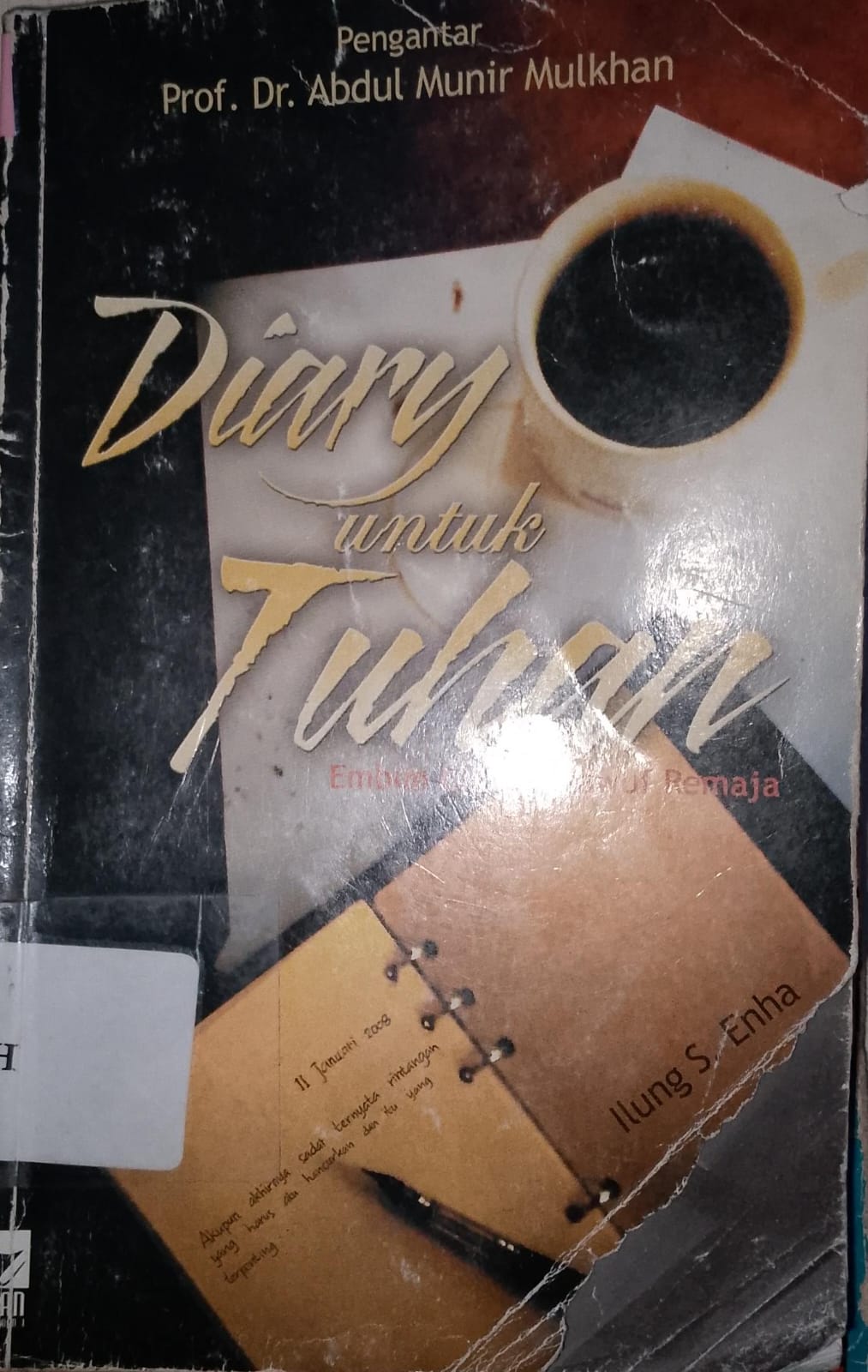 Cover Diary Untuk Tuhan Embun Tasawuf Remaja / Ilung S. Enha