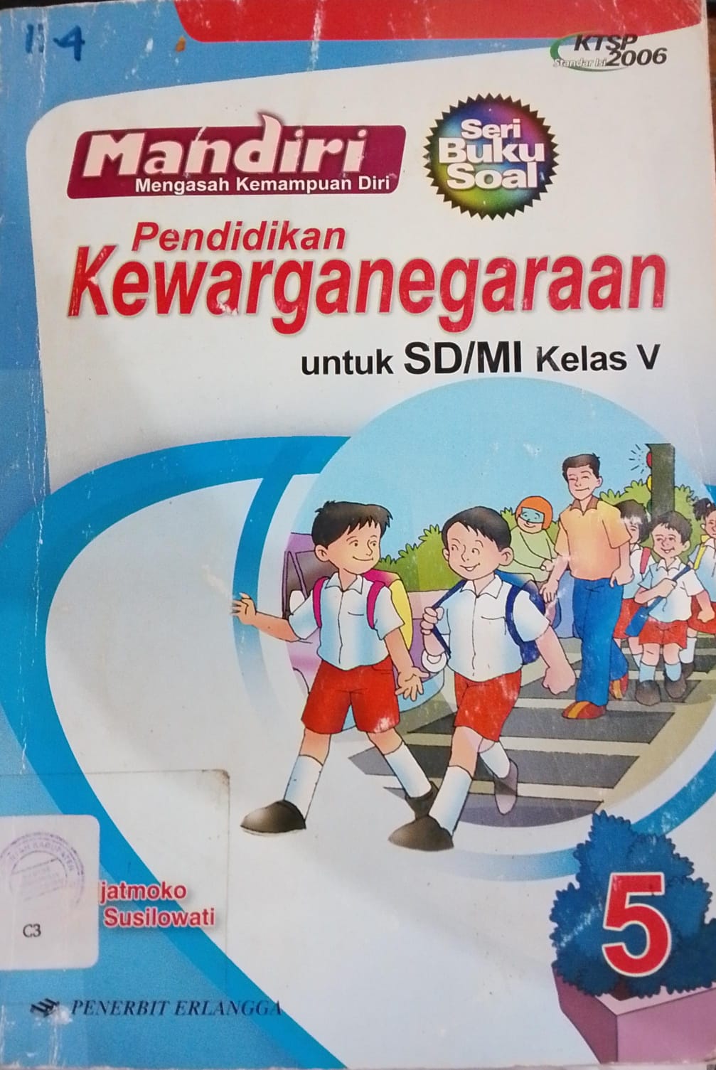 Cover Pendidikan Kewarganegaraan Untuk SD/MI Kelas v / Sudjatmoko