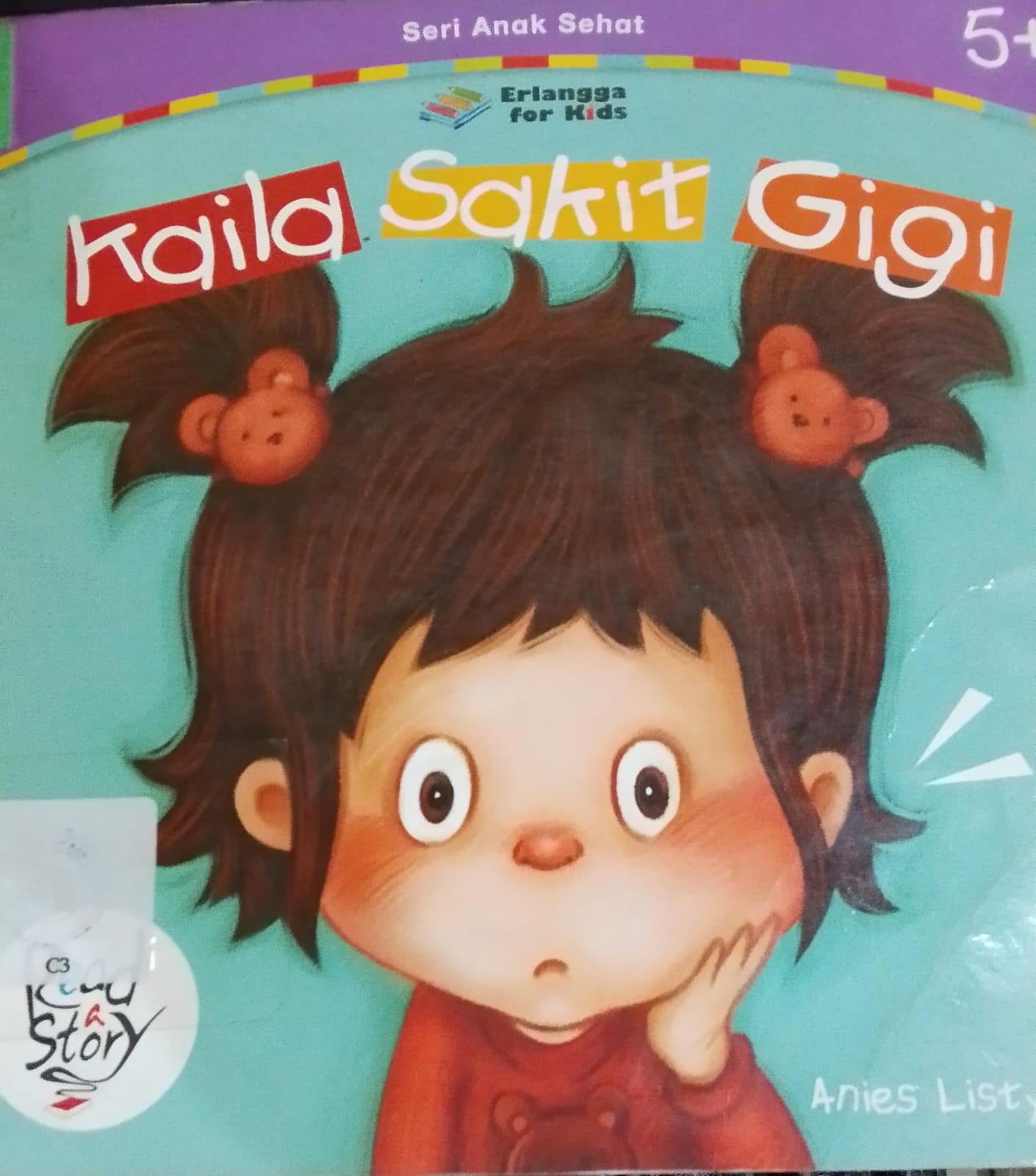 Cover Kaila sakit Gigi / Anies Listyowati