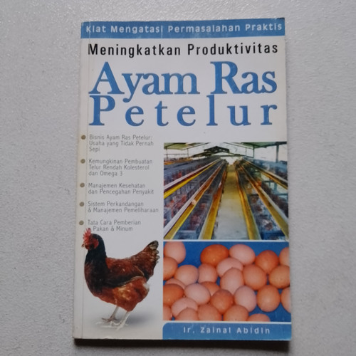 Cover Kiat Mengatasi Permasalahan Praktis :  Meningkatkan Produktivitas Ayam Ras Petelur / Abidin, Zainal