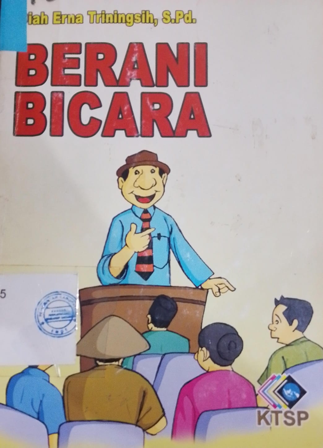 Cover Berani Bicara / Diah Erna Triningsih