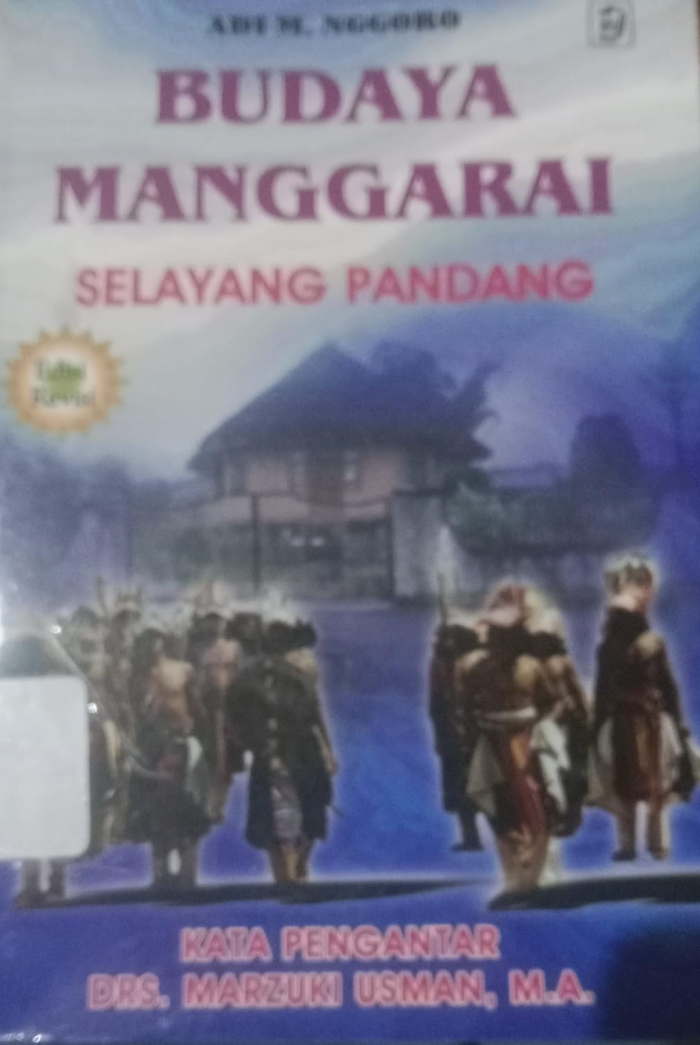 Cover Buadaya Manggarai Selayang Pandang / Nggoro,Adi