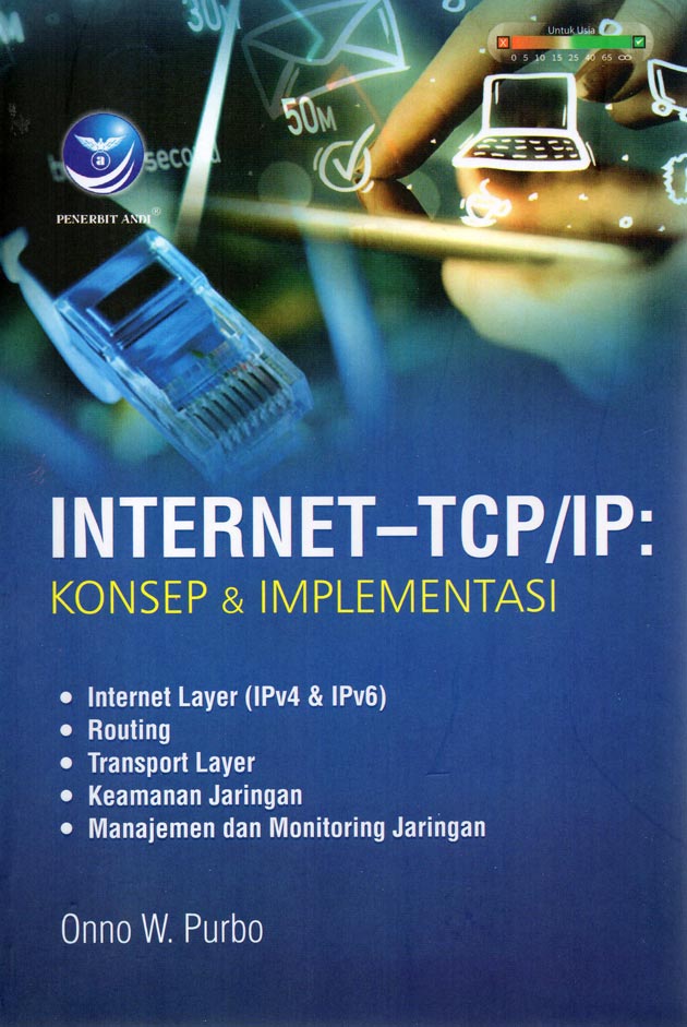 Cover Internet - TCP/IP : Konsep Dan Implementasi / Onno W. Purbo