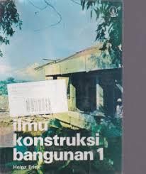 Cover Ilmu Kontruksi Bangunan 1  / Frick Heinz