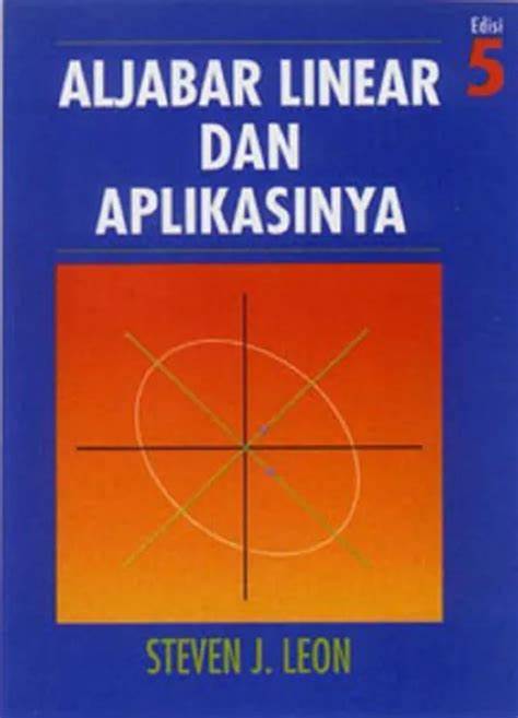 Cover Aljabar Linear dan Aplikasinya : Linear Algebra With Applications Fifth :  Leon J.Steven