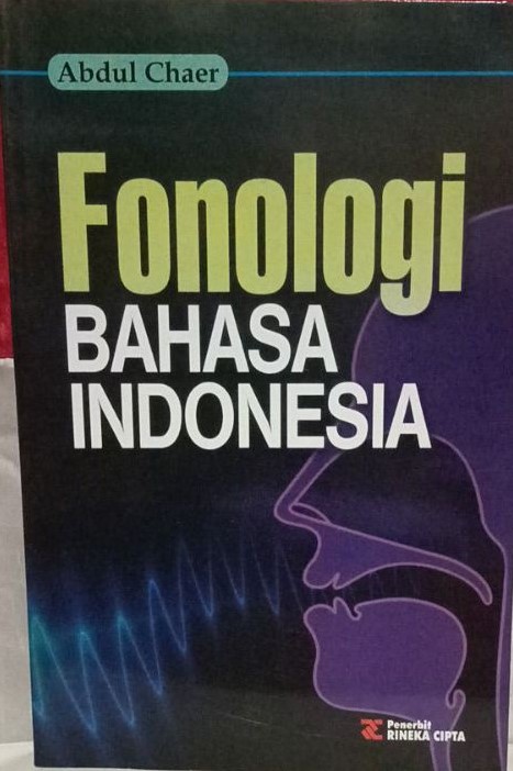 Cover Fonologi :  Bahasa Indonesia / Abdul Chaer