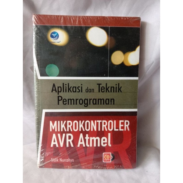 Cover Aplikasi dan teknik pemrograman :  Mikrokontroler AVR Atmel / Sidik Nurcahyo