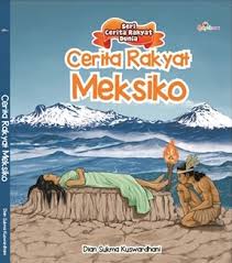 Cover Meksiko :  Cerita Rakyat / Seri Cerita Rakyat Dunia