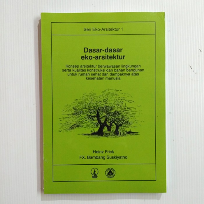 Cover Dasar-dasar eko-arsitektur / Frick Heinz