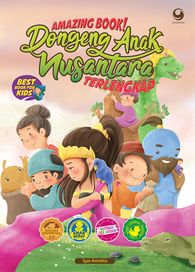 Cover Dongeng Anak Nusantara Terlengkap :  Amazing Book / Tyas Anindita